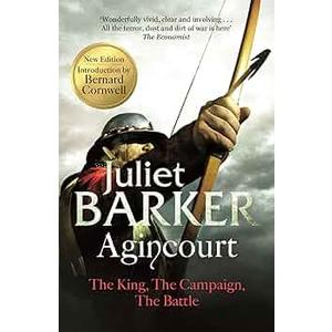 Agincourt: The King; the Campaign; the Battle Paperback