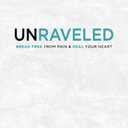 Unraveled: Break Free from Pain & Heal Your Heart