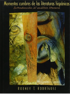 Momentos Cumbres De Las Literaturas Hispanicas: Introduccion Al Analisis Literario