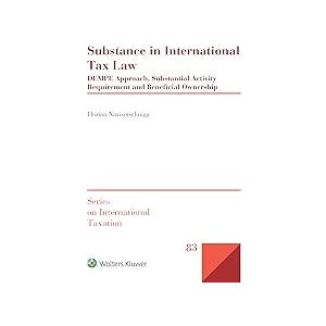 Substance in International Tax Law: Dempe Approach, Substantial Activity Requirement and Beneficial Ownership (International Taxation, 83)