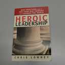 Heroic Leadership: Best Practices from a 450-Year-Old Company That Changed the World