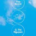 The Score: How to Stop Playing Somebody Else's Game