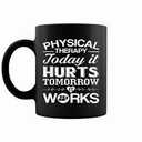 Medroc - PHYSICAL Therapy TODAY IT HURTS TOMORROW IT. Works (White)