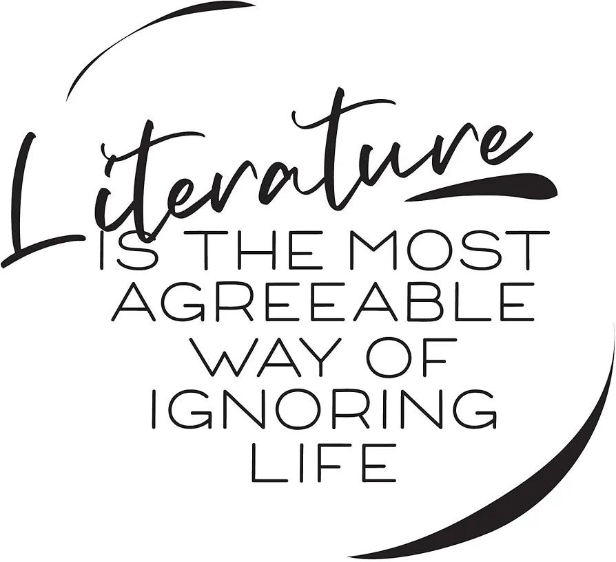 Family Way of Ignoring Life Adventurous Quote Wall Decal Decoration Literature is The Most Agreeable Lasts Years and Easily Removable - Size: 40 in(W) x 36 in(H)