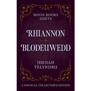Moon Books Duets - Rhiannon & Blodeuwedd
