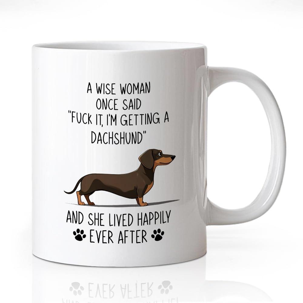 A Wise Woman Once Said Coffee Mug, Humor Dachshund Theme Mug for Milk Tea, Christmas Birthday Gifts for Corgi Lover Aunt Niece Sister BFF Women, Retirement Gifts for Dog Mom Boss Coworker, size in diameter: 3.25"
