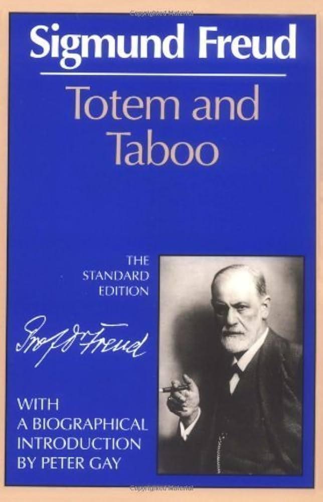 Totem and Taboo (The Standard Edition) (Complete Psychological Works of Sigmund Freud) by Sigmund Freud (1990-09-17) 