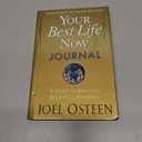 Your Best Life Now Journal: A Guide to Reaching Your Full Potential