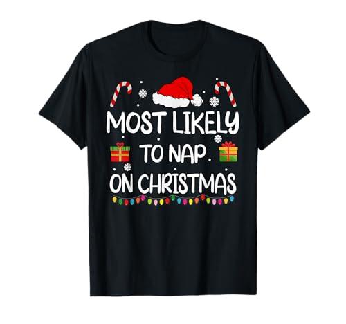 Most Likely to Nap On Christmas Family Funny Matching T-Shirt Size 4XL