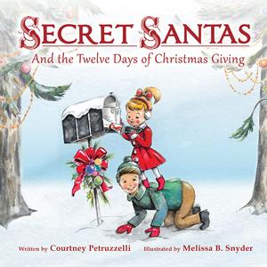 Secret Santas: And the Twelve Days of Christmas Giving Paperback – Large Print, September 8, 2021