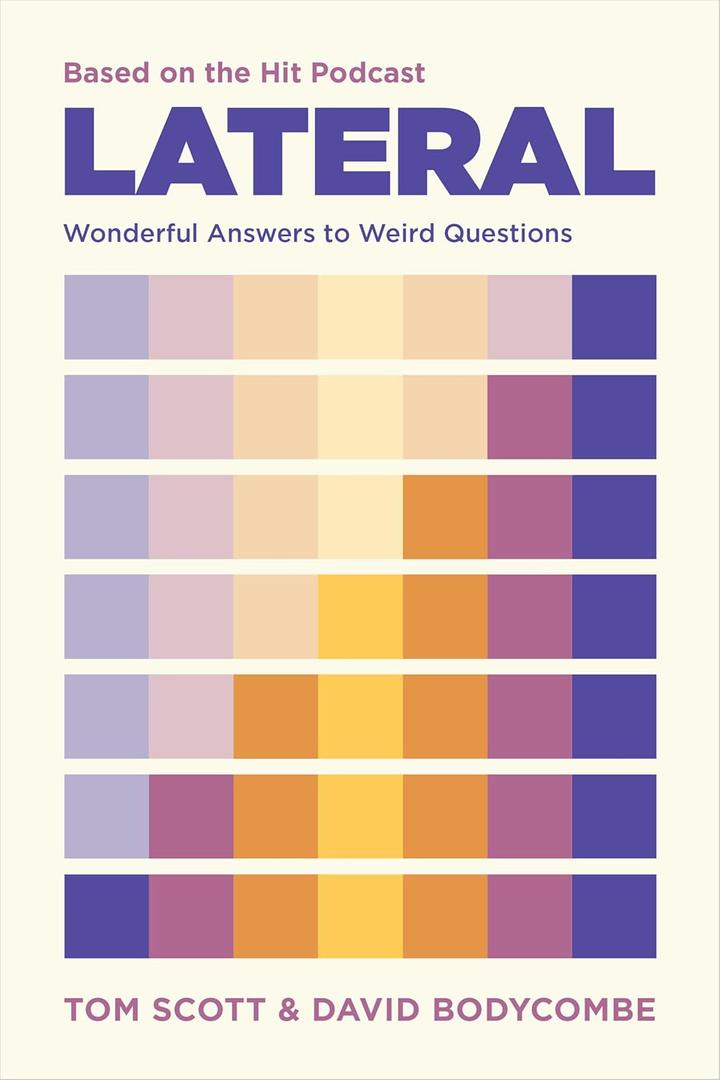 Lateral - Based on the Hit Podcast: Wonderful Answers to Weird Questions, Book