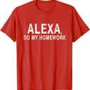 Alexa Do My Homework Funny Joke Kids Youth T-Shirt (M, Red)