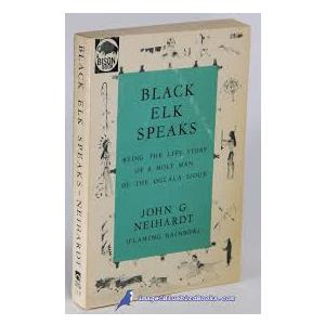 Black Elk Speaks: Being the Life Story of a Holy Man of the Oglala Sioux, the Premier Edition