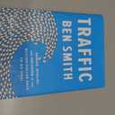 Traffic: Genius, Rivalry, and Delusion in the Billion-Dollar Race to Go Viral