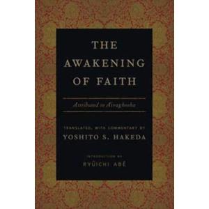 The Awakening of Faith: Attributed to Asvaghosha (Translations from the Asian Classics), Book