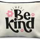Pack of 6 RYYCDOI Always Be Kind Floral Makeup Bag, Inspirational Gifts for Women, Motivational Quote Cosmetic Bag Travel Toiletry Bag, Cute Floral Makeup Pouch, Kindness Gifts for Friends Family Loved Ones