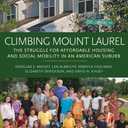 Climbing Mount Laurel: The Struggle for Affordable Housing and Social Mobility in an American Suburb