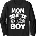 Mom of the Birthday Boy Long Sleeve T-Shirt, L, Black