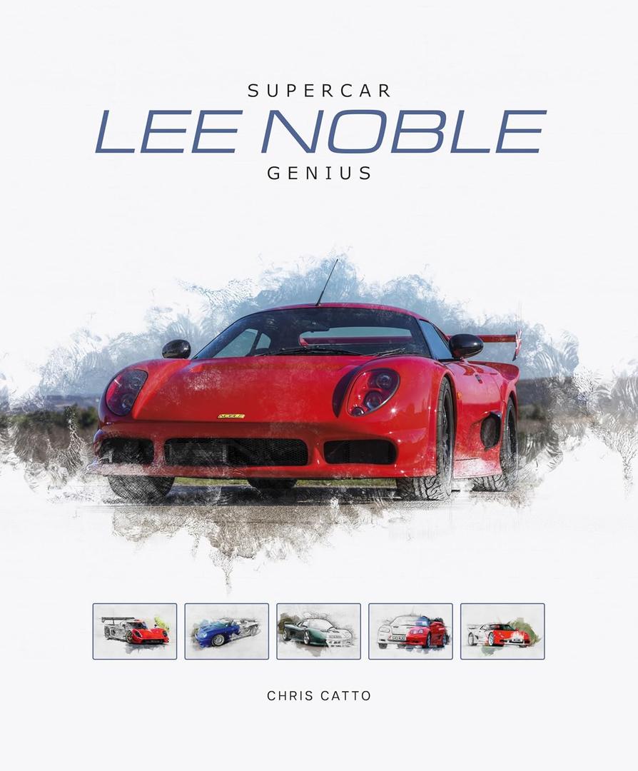 Lee Noble  Supercar Genius