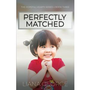 Perfectly Matched (Hopeful Hearts) (Paperback)