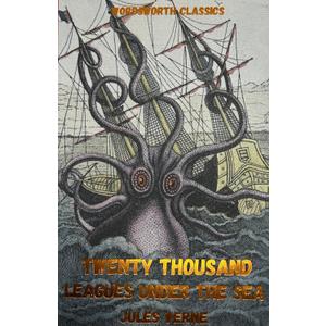 20,000 Leagues Under the Sea (Wordsworth Classics) Paperback – by Jules Verne (Author)