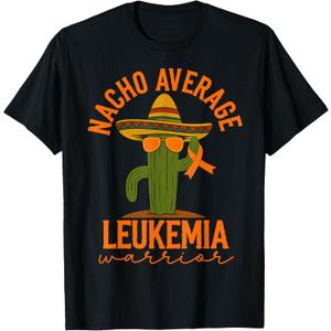 Nacho Average Leukemia Warrior Leukemia Cancer Support T-Shirt M 