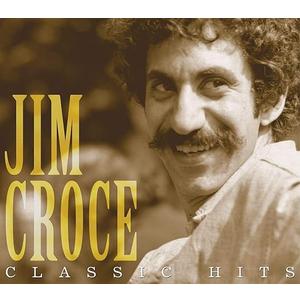 Jim Croce - Classic Hits Of Jim Croce