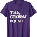 Groom Squad Wedding Bachelor Party Groomsmen Game Party T-Shirt S