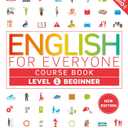 English for Everyone Course Book Level 1 Beginner: A Complete Self-Study Program