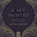 A Sky Painted Gold
