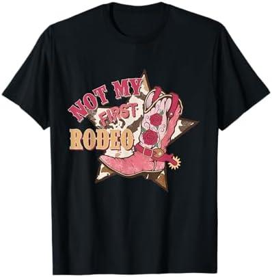 Not My First Rodeo Howdy Cowgirl Southern Womens & Girls T-Shirt, 2XL