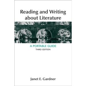 Reading and Writing About Literature: A Portable Guide Paperback