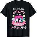 Day At The Spa My Of The Pampered Birthday Girl T-Shirt, L