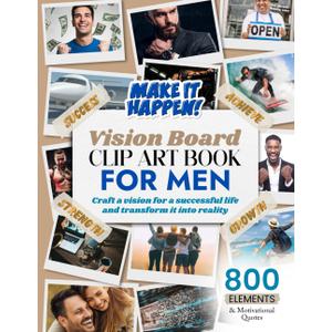Vision Board Clip Art Book For Men (Vision Board Clip Art Book Kit and Supplies)