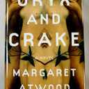 Oryx and Crake: A Novel