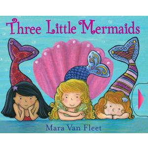 Three Little Mermaids (Paula Wiseman Books)
