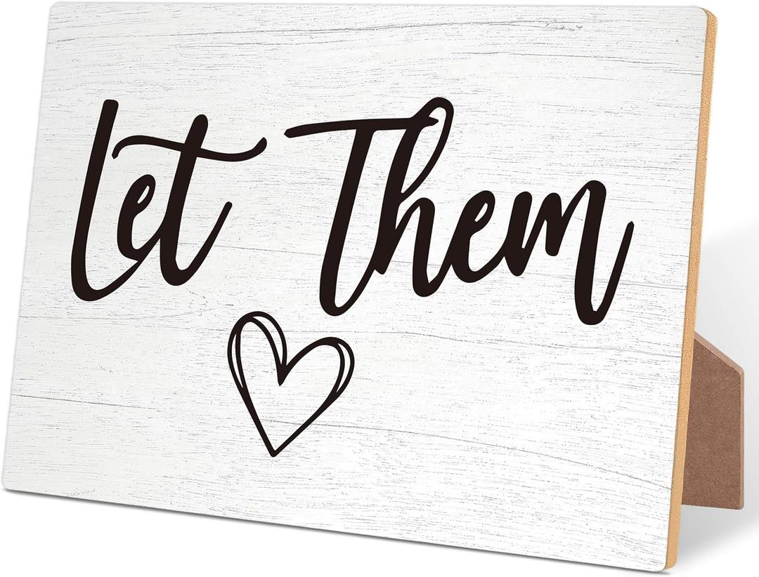 Let Them Wooden Sign, Desk Signs for Office, Mental Health Decorations, Inspirational Desk Decor, Home Decor Living Room, Cubicle Decor, Coworker Gifts, Encouragement Gifts for Women Men Friend,12