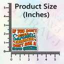 3Pcs If You Don't Want A Sarcastic Answer Don't Ask A Stupid Question Funny Quotes Vinyl Stickers Durable for Laptops Water Bottles Phones Tumblers Notebooks Cars Mugs Size 3 x 2.6 Inch