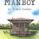 Manboy: Sequel to ' 'Paperboy' and 'Copyboy' (Paperback)