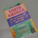 South America: An Anthology of Travel Writing