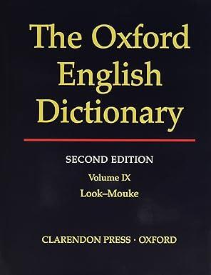 THE OXFORD ENGLISH DICTIONARY: VOLUME IX LOOK-MOUKE. Hardcover – January 1, 2001