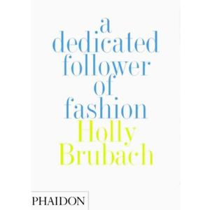 A Dedicated Follower of Fashion