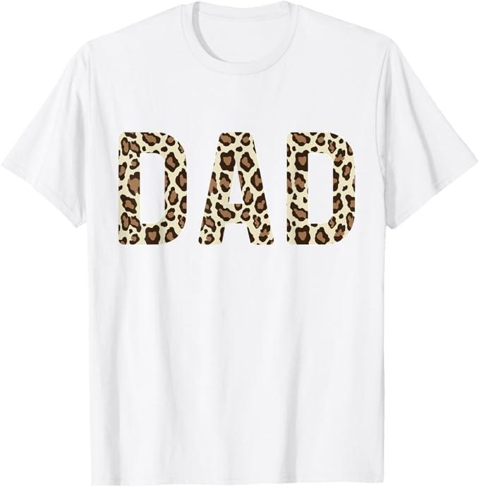 Leopard Pattern Dad Fathers Day T-Shirt, S
