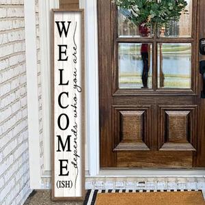 Welcome-ish Sign for Front porch Standing 45"X9" Wooden Frame Large Outdoor Welcome Front Door Tall Vertical Funny Signs Decor for Modern Rustic Farmhouse Home Outside Decorations (Wood White)