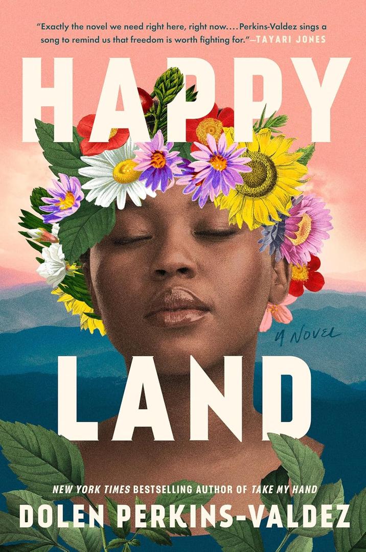 Happy Land by Dolen Perkins-Valdez, Hardcover 
