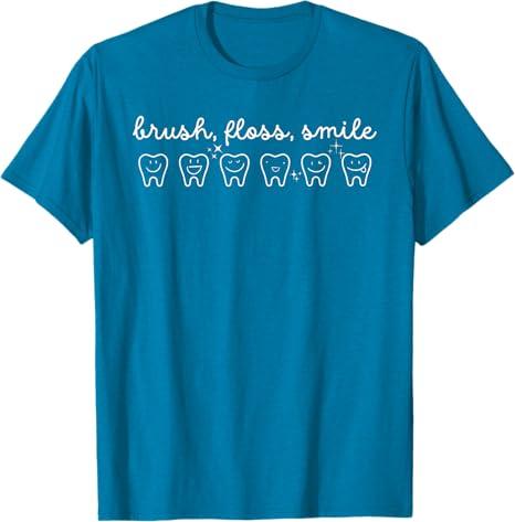 Dental Hygienist Brush Floss Smile Dental Assistants Teeth Small T-Shirt