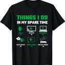 Funny Things I Do In My Spare Time For AI Lovers T-Shirt (Small, Black)