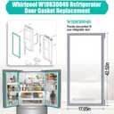 Upgraded W10830046 Refrigerator Door Gasket Seal Replacement Compatible with Whirlpool Ken-more Kitchen-Aid Refrigerator Fresh Food Door Seal Replace Part W10443241, 4502677, AP6048305