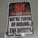 10 x Halloween Decorations Metal Tin Sign for Outdoor Yard, Garage Wall, Rustic Vintage No Trespassing We're Tired of Hiding The Bodies, 7.8x11.8in