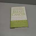 What Your Doctor May Not Tell You About(TM): Breast Cancer: How Hormone Balance Can Help Save Your Life